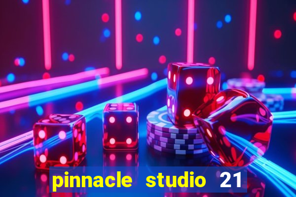 pinnacle studio 21 ultimate download crackeado